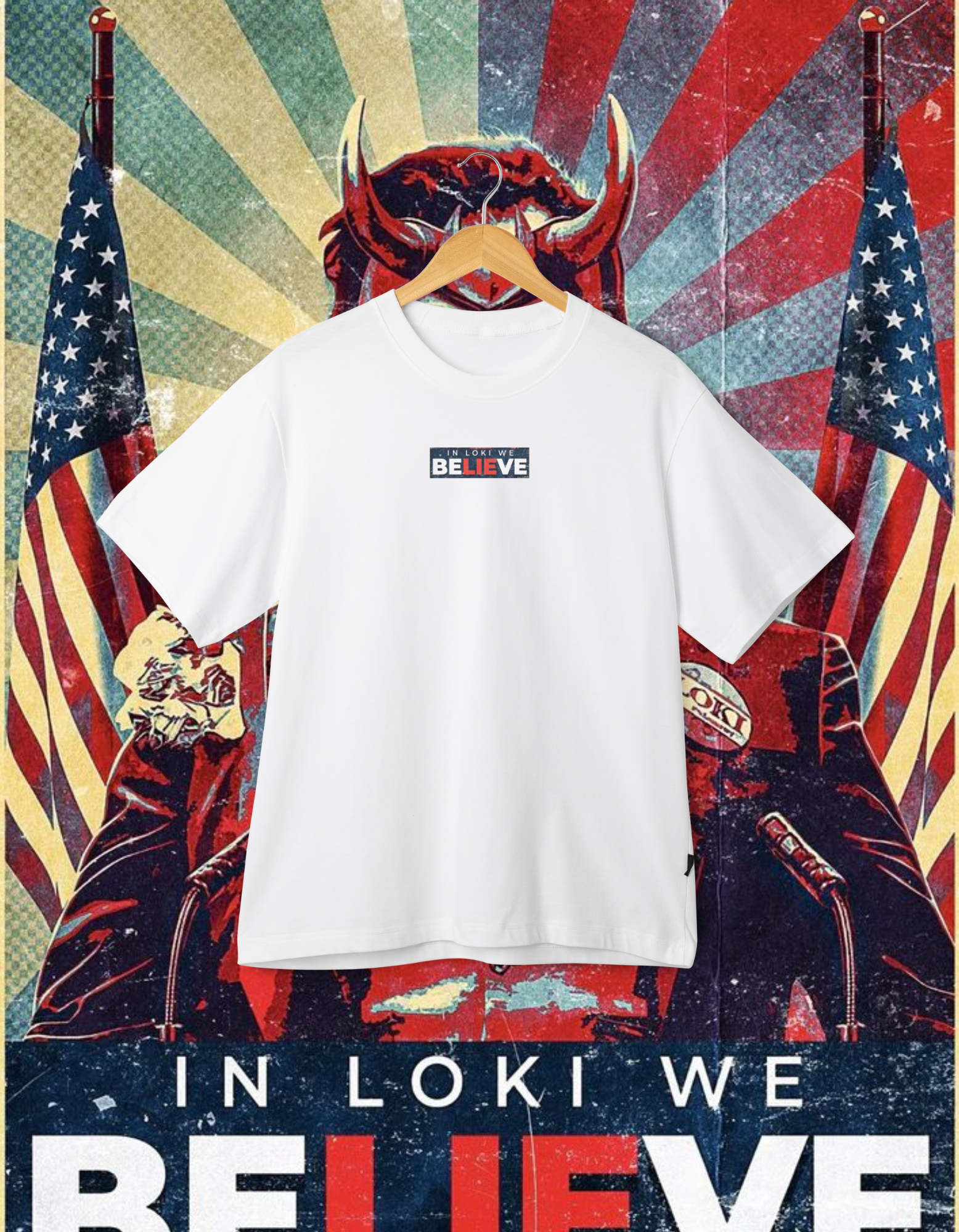 "In Loki We Believe" Political Poster T-Shirt