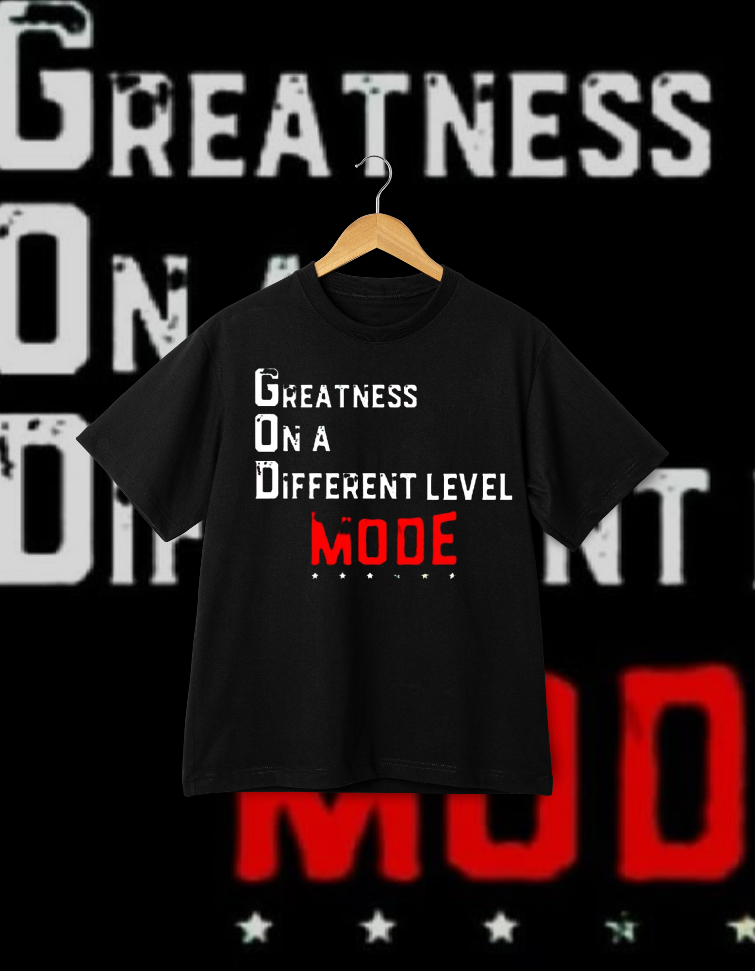 "G.O.D. Mode" Greatness on a Different Level Black Wrestling T-Shirt
