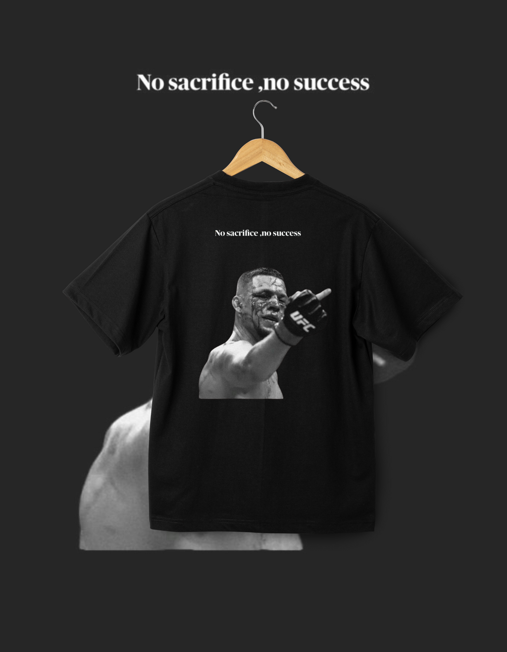 Nate Diaz "No Sacrifice, No Success" T-Shirt